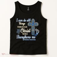 I Can Do All Things Through Christ Who Strengthens Me Diabetes Awareness Tank Top thumb 2
