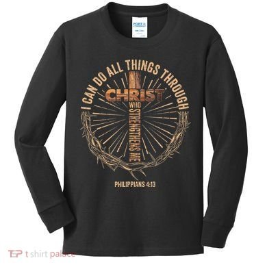 I Can Do All Things Through Christ Jesus Christian Kids Long Sleeve Shirt
