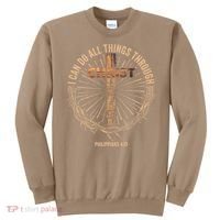 I Can Do All Things Through Christ Jesus Christian Sweatshirt thumb 0
