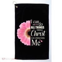 I Can Do All Things Through Christ Who Strengthens Me Bible Cute Gift Golf Towel thumb 0