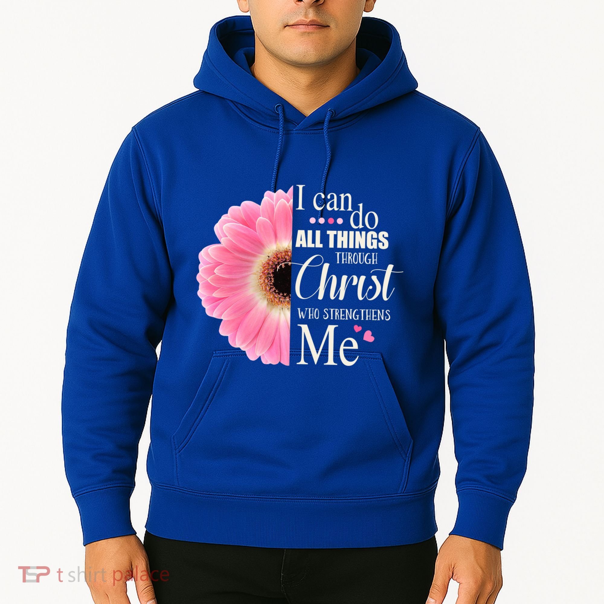 I Can Do All Things Through Christ Who Strengthens Me Bible Cute Gift Hoodie