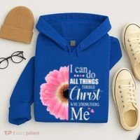 I Can Do All Things Through Christ Who Strengthens Me Bible Cute Gift Hoodie thumb 4