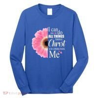 I Can Do All Things Through Christ Who Strengthens Me Bible Cute Gift Long Sleeve Shirt thumb 0
