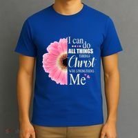 I Can Do All Things Through Christ Who Strengthens Me Bible Cute Gift T-Shirt thumb 3
