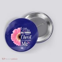 I Can Do All Things Through Christ Who Strengthens Me Bible Cute Gift Button thumb 0
