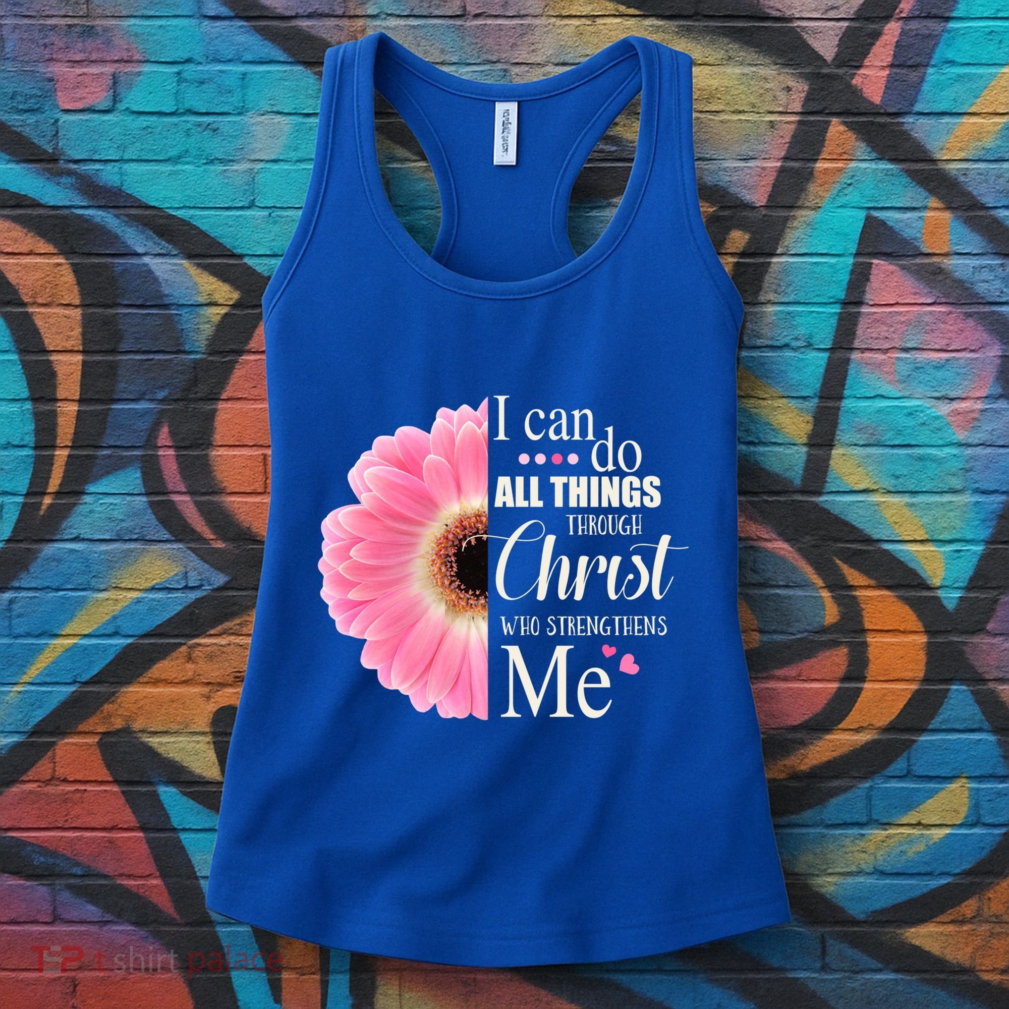 I Can Do All Things Through Christ Who Strengthens Me Bible Cute Gift Women's Tank Top