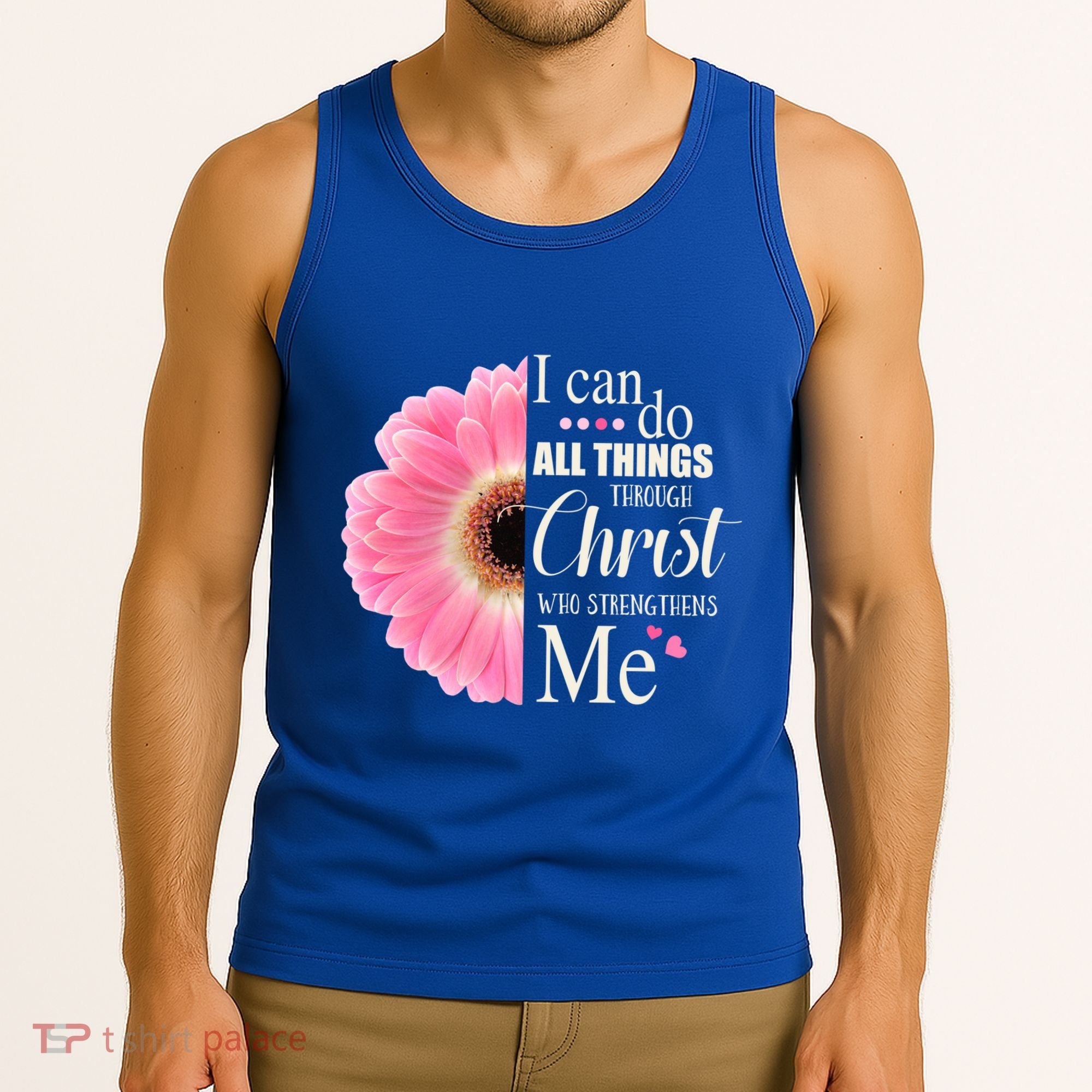 I Can Do All Things Through Christ Who Strengthens Me Bible Cute Gift Tank Top