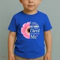 I Can Do All Things Through Christ Who Strengthens Me Bible Cute Gift Toddler T-Shirt thumb 2