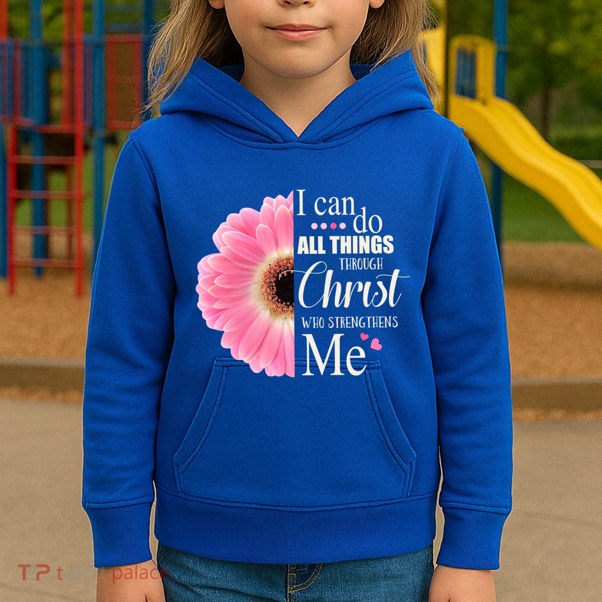 I Can Do All Things Through Christ Who Strengthens Me Bible Cute Gift Kids Hoodie
