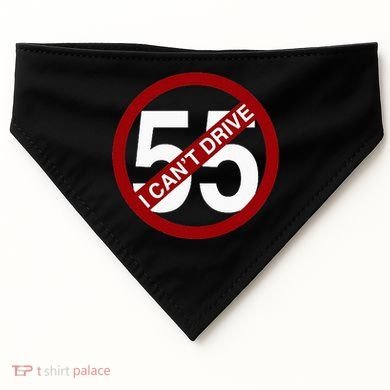 I CanT Drive 55 Funny Gift Red Logo USA-Made Doggie Bandana