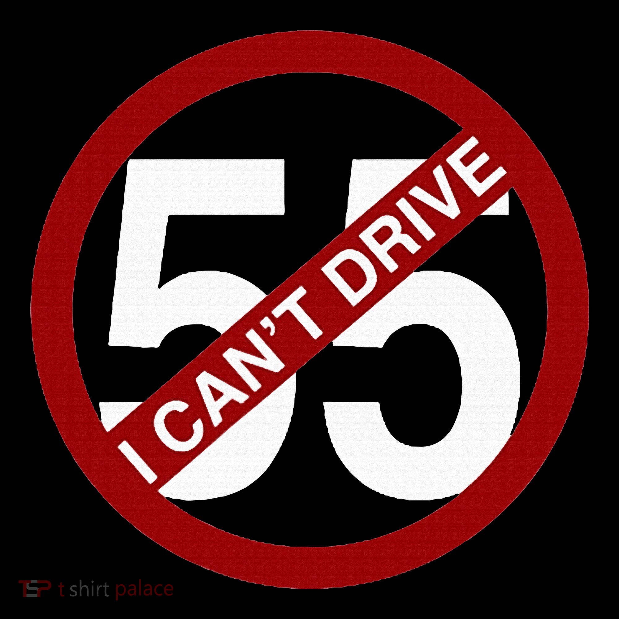 I CanT Drive 55 Funny Gift Red Logo Toddler Hoodie