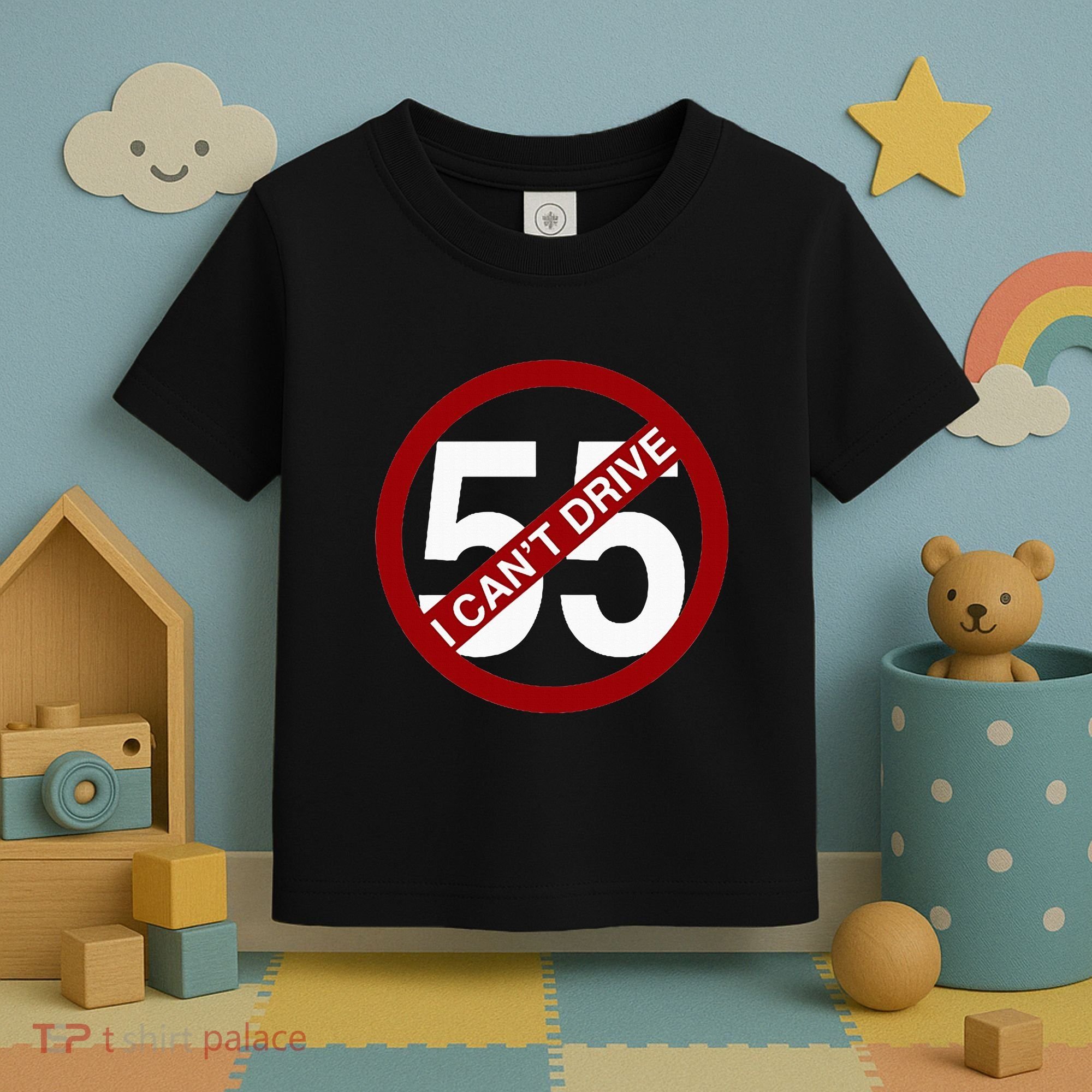 I CanT Drive 55 Funny Gift Red Logo Toddler T-Shirt