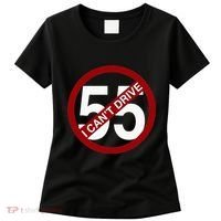 I CanT Drive 55 Funny Gift Red Logo Women's T-Shirt thumb 0