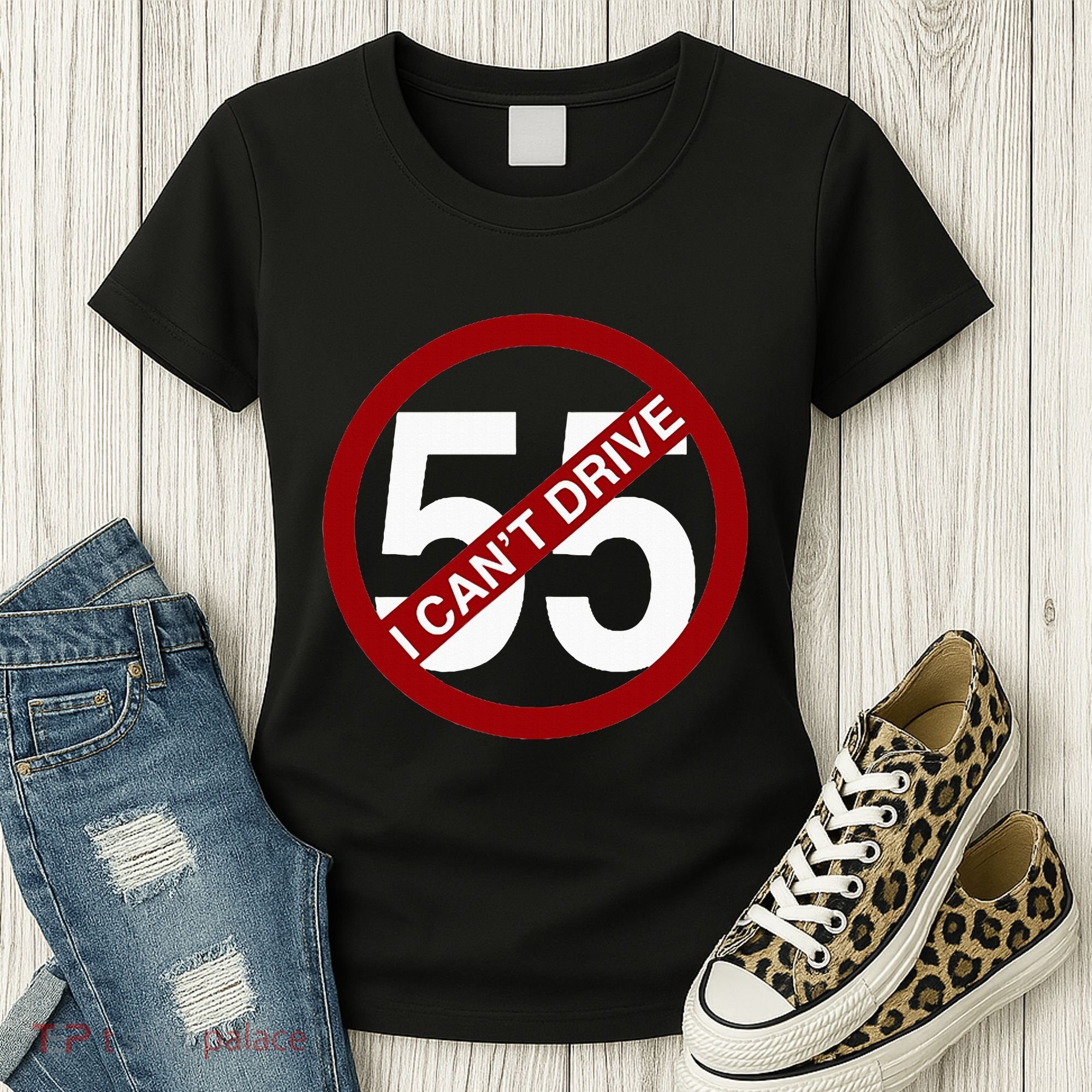I CanT Drive 55 Funny Gift Red Logo Women's T-Shirt