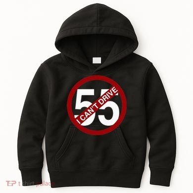 I CanT Drive 55 Funny Gift Red Logo Kids Hoodie