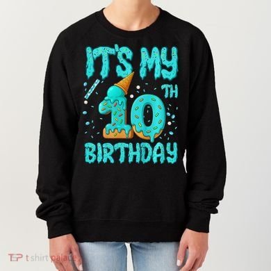 Ice Cream Drip 10th Birthday 10 Years Old Birthday Women's Sweatshirt