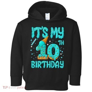 Ice Cream Drip 10th Birthday 10 Years Old Birthday Toddler Hoodie