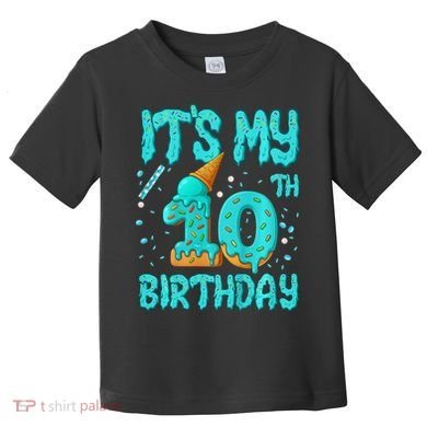 Ice Cream Drip 10th Birthday 10 Years Old Birthday Toddler T-Shirt