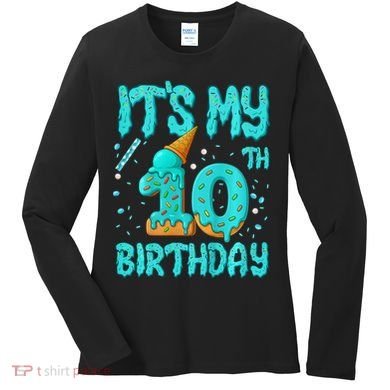 Ice Cream Drip 10th Birthday 10 Years Old Birthday Women's Long Sleeve Shirt
