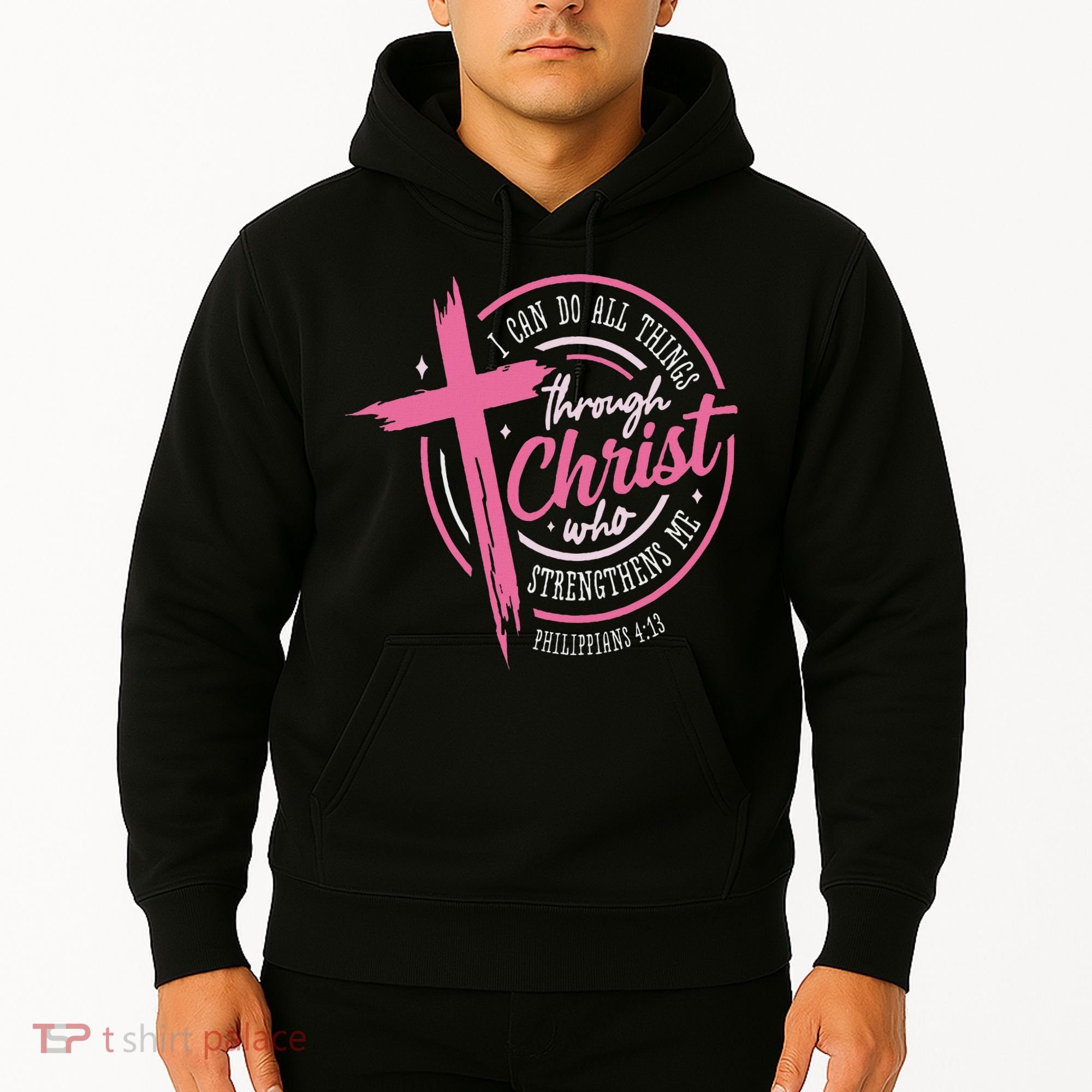 I Can Do All Things Through Christ Breast Cancer Awareness Hoodie