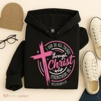 I Can Do All Things Through Christ Breast Cancer Awareness Hoodie thumb 4