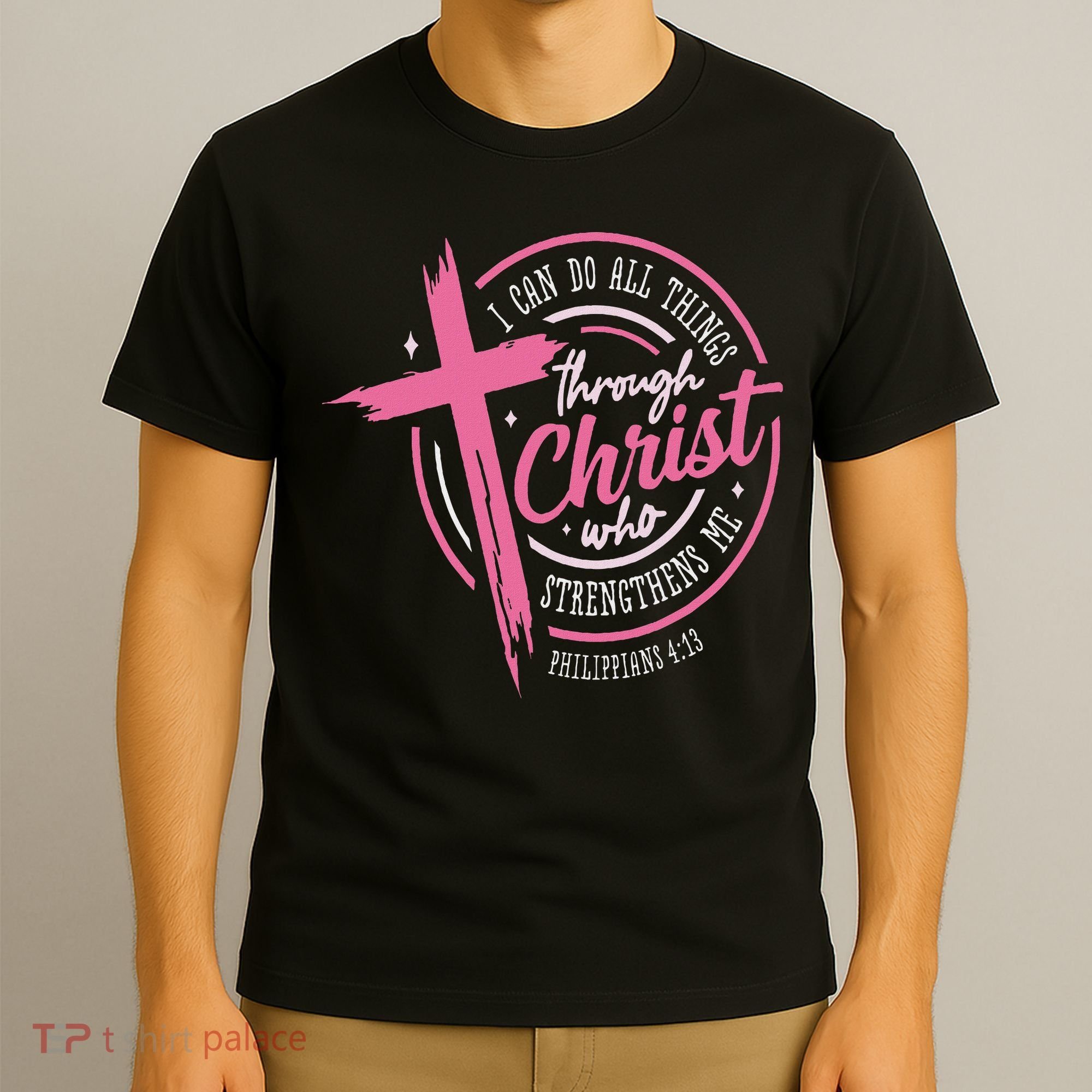 I Can Do All Things Through Christ Breast Cancer Awareness T-Shirt