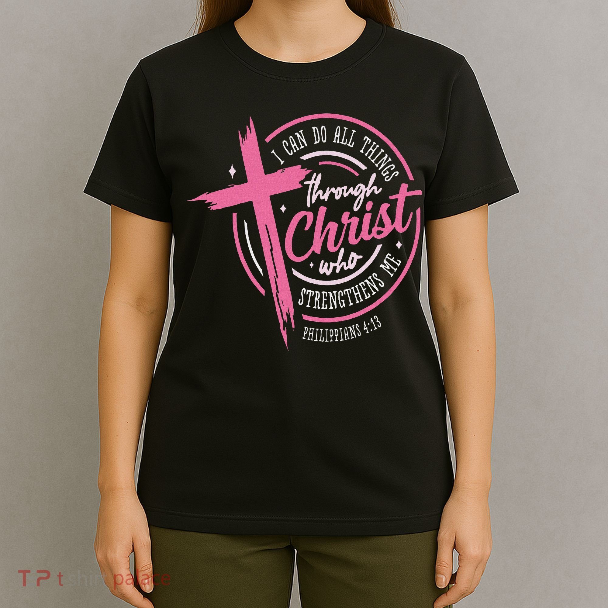 I Can Do All Things Through Christ Breast Cancer Awareness T-Shirt