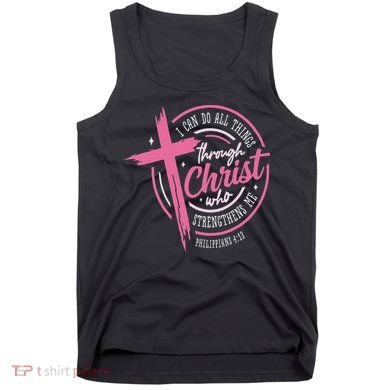 I Can Do All Things Through Christ Breast Cancer Awareness Tank Top