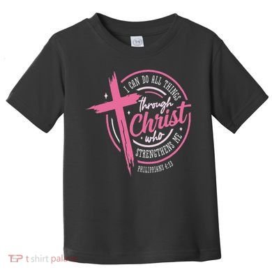 I Can Do All Things Through Christ Breast Cancer Awareness Toddler T-Shirt