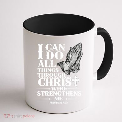 I Can Do All Thing Through Christ Who Strengthen Me Coffee Mug back
