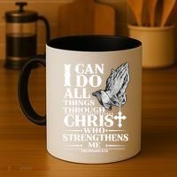 I Can Do All Thing Through Christ Who Strengthen Me Coffee Mug thumb 4