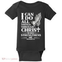 I Can Do All Thing Through Christ Who Strengthen Me Baby Bodysuit thumb 0
