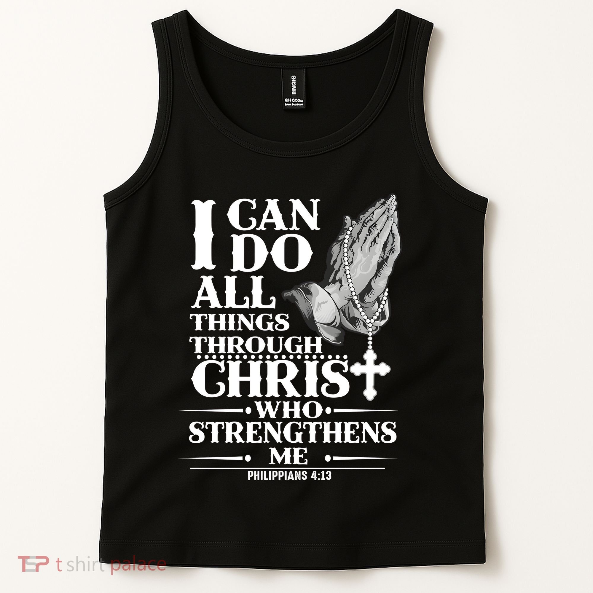 I Can Do All Thing Through Christ Who Strengthen Me Tank Top