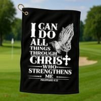 I Can Do All Thing Through Christ Who Strengthen Me Golf Towel thumb 1