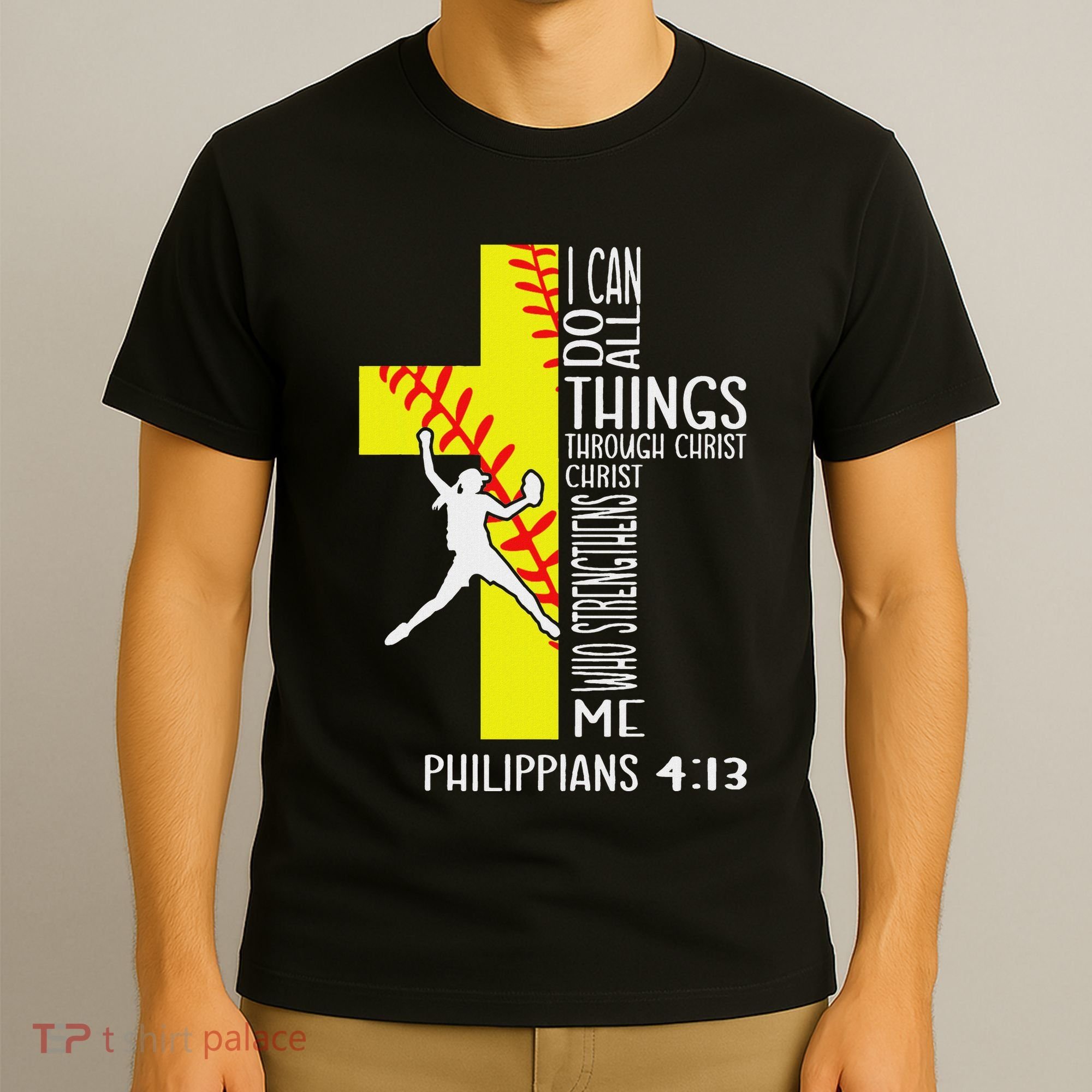 I Can Do All Things Through Christ Softball Christian Bible T-Shirt