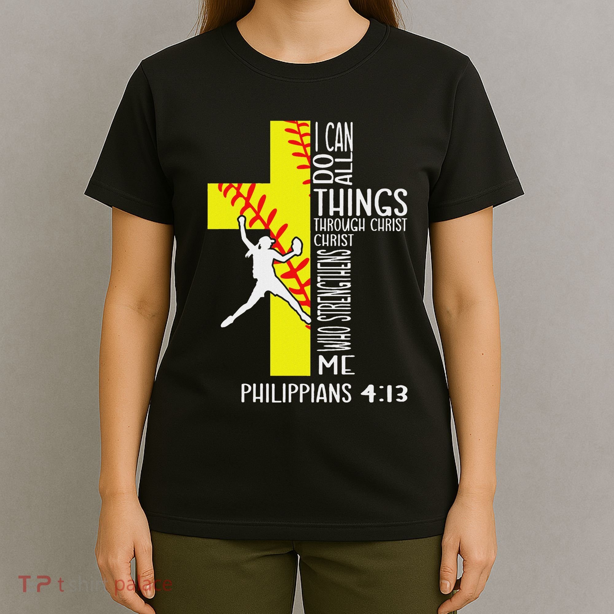 I Can Do All Things Through Christ Softball Christian Bible T-Shirt
