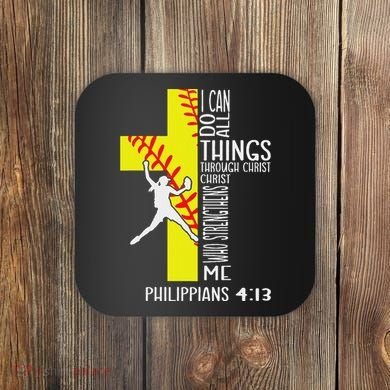 I Can Do All Things Through Christ Softball Christian Bible Coaster