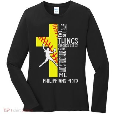 I Can Do All Things Through Christ Softball Christian Bible Women's Long Sleeve Shirt
