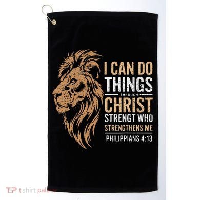 I Can Do All Things Through Christ Inspirational Belief Golf Towel