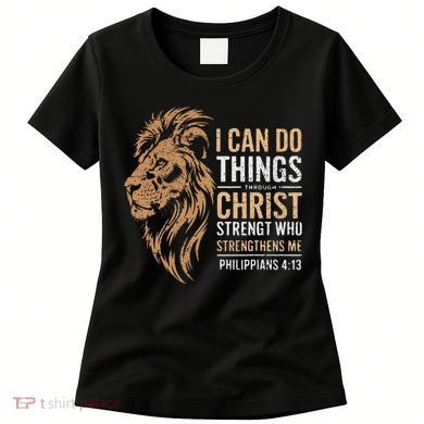 I Can Do All Things Through Christ Inspirational Belief Women's T-Shirt