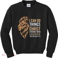 I Can Do All Things Through Christ Inspirational Belief Kids Sweatshirt thumb 0