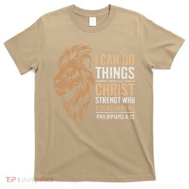 I Can Do All Things Through Christ Inspirational Belief T-Shirt