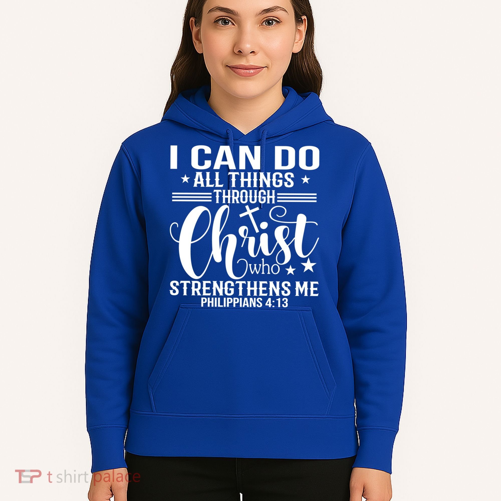 I Can Do All Things Through Christ Bible Gift Hoodie