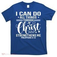 I Can Do All Things Through Christ Bible Gift T-Shirt thumb 0