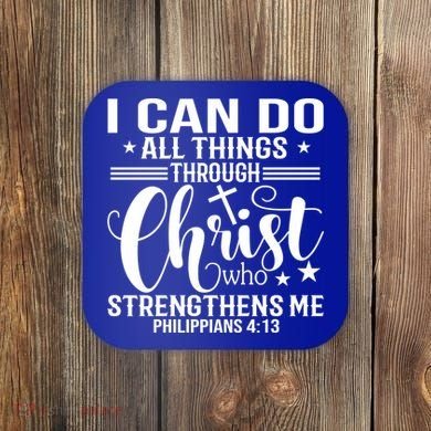 I Can Do All Things Through Christ Bible Gift Coaster