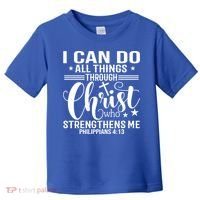 I Can Do All Things Through Christ Bible Gift Toddler T-Shirt thumb 0