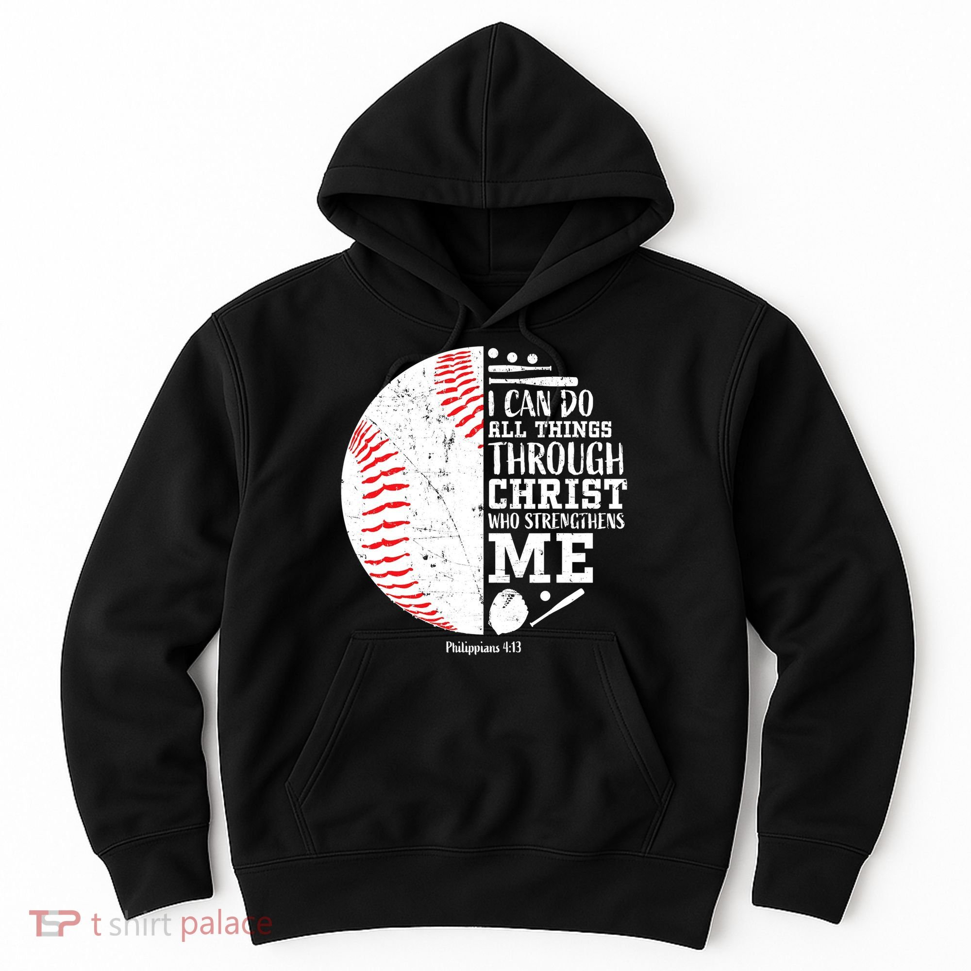 I Can Do All Things Through Christ Who Strengthens Me Baseball Hoodie