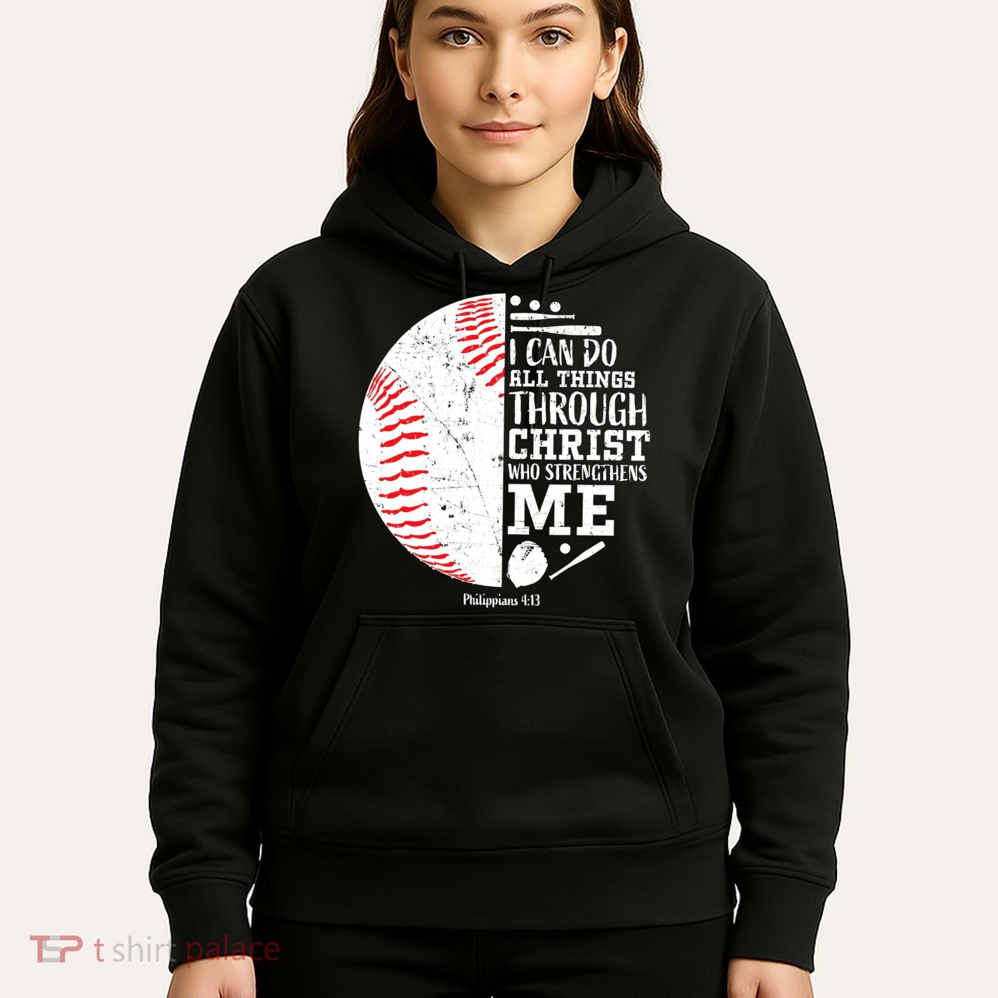I Can Do All Things Through Christ Who Strengthens Me Baseball Hoodie