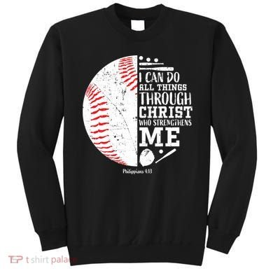 I Can Do All Things Through Christ Who Strengthens Me Baseball Sweatshirt