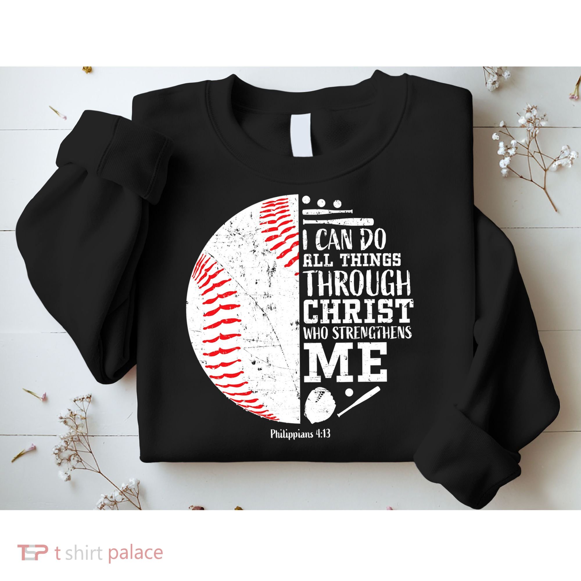 I Can Do All Things Through Christ Who Strengthens Me Baseball Sweatshirt